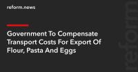Government To Compensate Transport Costs For Export Of Flour, Pasta And Eggs