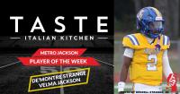 VELMA JACKSON SENIOR QUARTERBACK DE’MONTRE STRANGE EARNS TASTE RESTAURANT METRO JACKSON FOOTBALL PLAYER OF THE WEEK