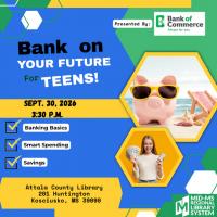 Bank of Commerce to Host Financial Literacy Class for Teens at Attala County Library