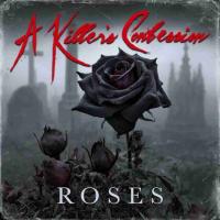 News: A Killer’s Confession Release New Single ‘Roses’