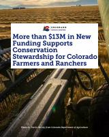 More than $13M in New Funding Supports Conservation Stewardship for Colorado Farmers and Ranchers