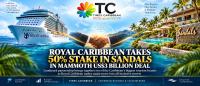 ROYAL CARIBBEAN TAKES 50% STAKE IN SANDALS IN MAMMOTH US$3 BILLION DEAL
