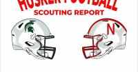 Husker football scouting report: Michigan State