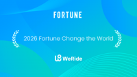WeRide Recognized on Fortune's 2026 Change the World List as the Only Autonomous Driving Company Honored