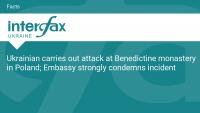Ukrainian carries out attack at Benedictine monastery in Poland; Embassy strongly condemns incident