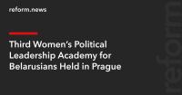 Third Women’s Political Leadership Academy for Belarusians Held in Prague