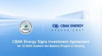 CBAK Energy Signs Investment Agreement for 12 GWh Sodium-Ion Battery Project in Nanjing
