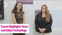 Canon Highlights Inkjet and Toner Technology