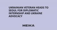 Ukrainian Veteran Heads to Seoul for Diplomatic Internship and Ukraine Advocacy
