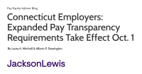 Connecticut Employers: Expanded Pay Transparency Requirements Take Effect Oct. 1