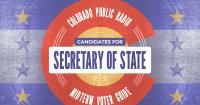 Voter guide for Colorado’s Secretary of State election