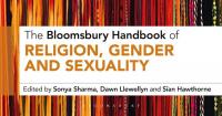 Book review: The Bloomsbury Handbook of Religion, Gender, and Sexuality, edited by Sonya Sharma, Dawn Llewellyn, and Sian Hawthorne