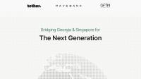 Tether, Pave Bank and GFTN sign MoU to launch Georgia-Singapore fintech scholars program
