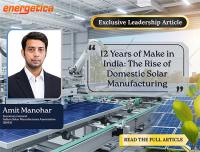 12 Years of Make in India: The Rise of Domestic Solar Manufacturing
