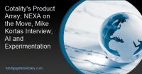 Cotality's Product Array; NEXA on the Move, Mike Kortas Interview; AI and Experimentation