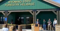 Wyoming State Forestry cuts ribbon on new Casper helibase