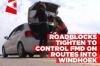 Roadblocks tighten to control FMD on routes into Windhoek