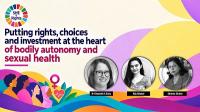 Putting rights, choices and investment at the heart of bodily autonomy and sexual health