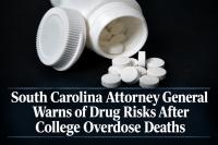 South Carolina Attorney General Warns of Drug Risks After College Overdose Deaths