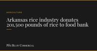 Arkansas rice industry donates 201,500 pounds of rice to food bank