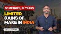 Has 12 years of Make in India helped manufacturing?