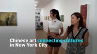 Chinese art connecting cultures in New York City