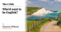 Who’d want to be English?