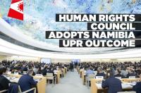 Namibia’s Universal Periodic Review outcome adopted by consensus
