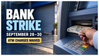 Bank Strike Planned For September 28–30, SBI And Other Lenders Waive ATM Charges