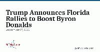 Trump Announces Florida Rallies to Boost Byron Donalds