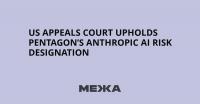 US Appeals Court Upholds Pentagon’s Anthropic AI Risk Designation