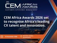 CEM Africa Awards 2026 set to recognise Africa’s leading Customer Experience talent and innovation