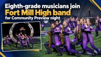 Eighth-grade musicians join Fort Mill High band for Community Preview night