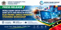 World Bank Group Supports Saint Kitts and Nevis in Hosting Electronic Single Window Visioning Workshop