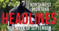 Headlines: Bears trigger emergency ordinance in Columbia Falls as Governor and EPA tour toxic superfund site