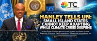 ST.KITTS-NEVIS AG PM HANLEY TELLS UN: SMALL ISLAND STATES CANNOT KEEP ADAPTING WHILE CLIMATE CRISIS DEEPENS