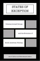 SWJ–El Centro Fellows Release New Edited Collection — States of Exception: Criminal Armed Groups and the Evolution of South American Policing