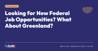 Looking for New Federal Job Opportunities? What About Greenland?
