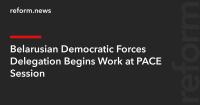 Belarusian Democratic Forces Delegation Begins Work at PACE Session