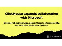 ClickHouse Expands Collaboration With Microsoft, Bringing Fabric Integration, Deeper OneLake Interoperability, and Enterprise Deployment Flexibility