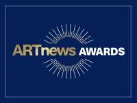 ARTnews Announces Nominees for Third Annual ARTnews Awards