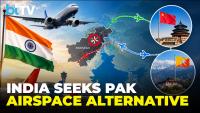 India Seeks Alternate Air Routes Via China, Bhutan To Cut Airline Costs | Pakistan Airspace Ban