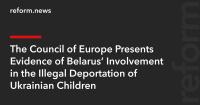 The Council of Europe Presents Evidence of Belarus’ Involvement in the Illegal Deportation of Ukrainian Children