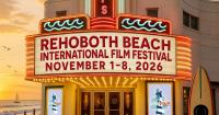 Rehoboth Beach International Film Festival unveils 2026 lineup