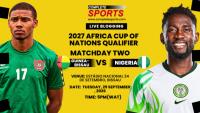 Guinea-Bissau Vs Nigeria Live Blogging: AFCON 2027 Qualification; Group L Matchday 2