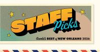 Gambit's Best of New Orleans 2026: Staff Picks