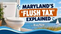 Maryland’s ‘Flush Tax’: Here’s Where Your Money Actually Goes
