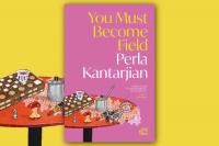 Book Review: ‘You Must Become Field’