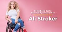 Tony Award Winner Ali Stroker to Lead Basie Center Community Conversation on Mental Health and Well-Being