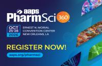 AAPS PharmSci 360 Offers Fresh Insights for Industry Scientists